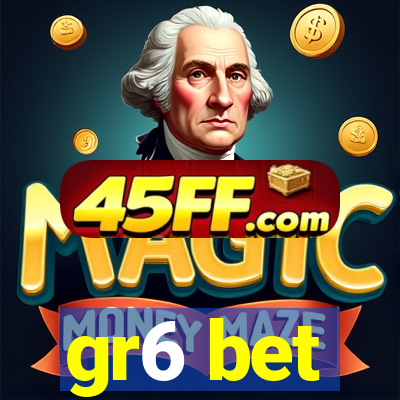 gr6 bet